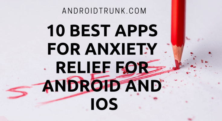 best apps for anxiety relief