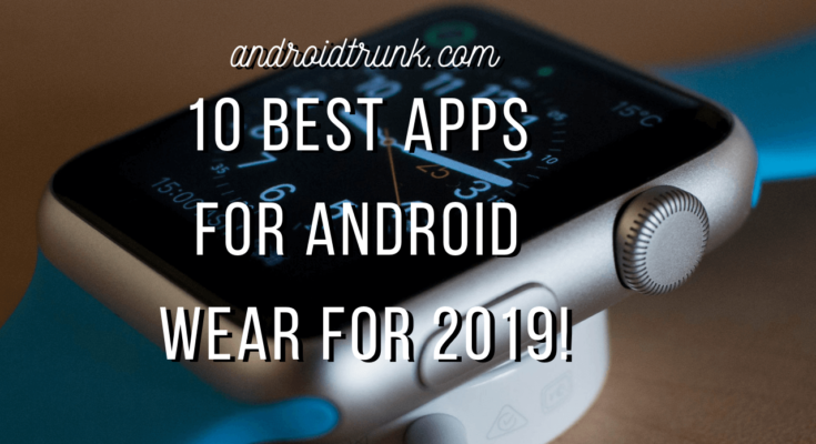 best apps for android wear