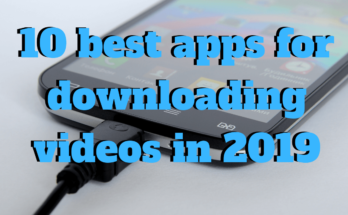 best apps for downloading videos